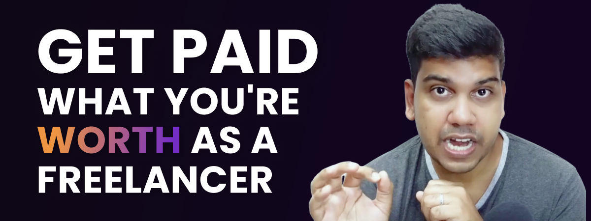 Get paid what you are worth as a freelancer